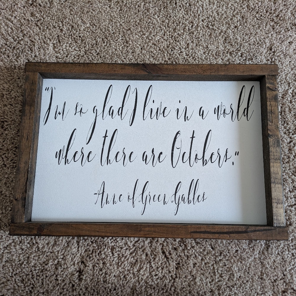 Anne of Green Gables October Quote Wood Sign